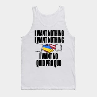 I want no quid pro quo Tank Top